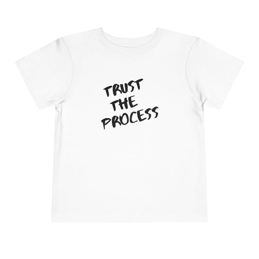 Trust The Process Toddler Tee