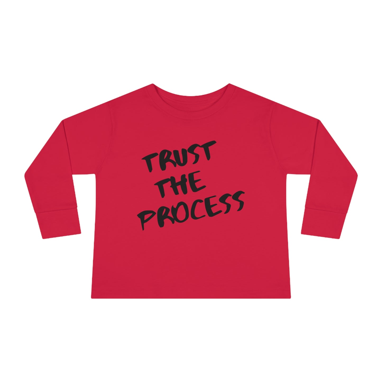 Toddler Trust The Process Long Sleeve