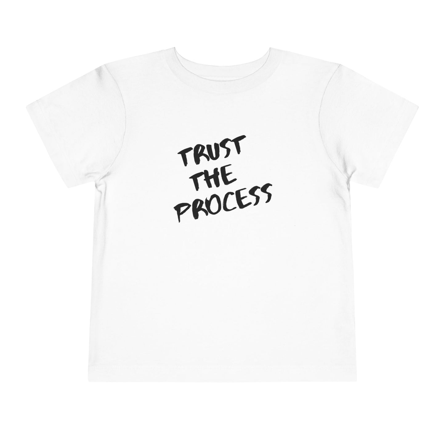 Trust The Process Toddler Tee