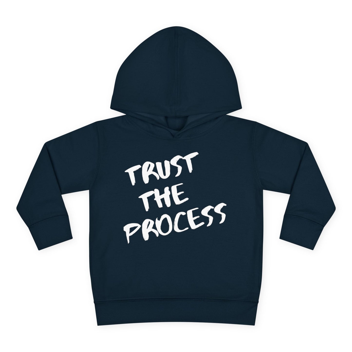 Trust The Process Toddler Hoodie