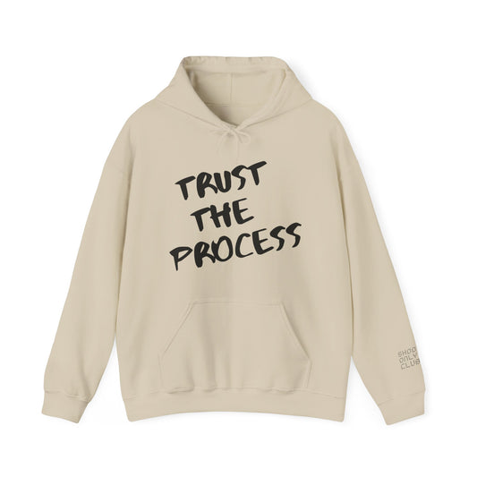 Trust The Process Hoodie