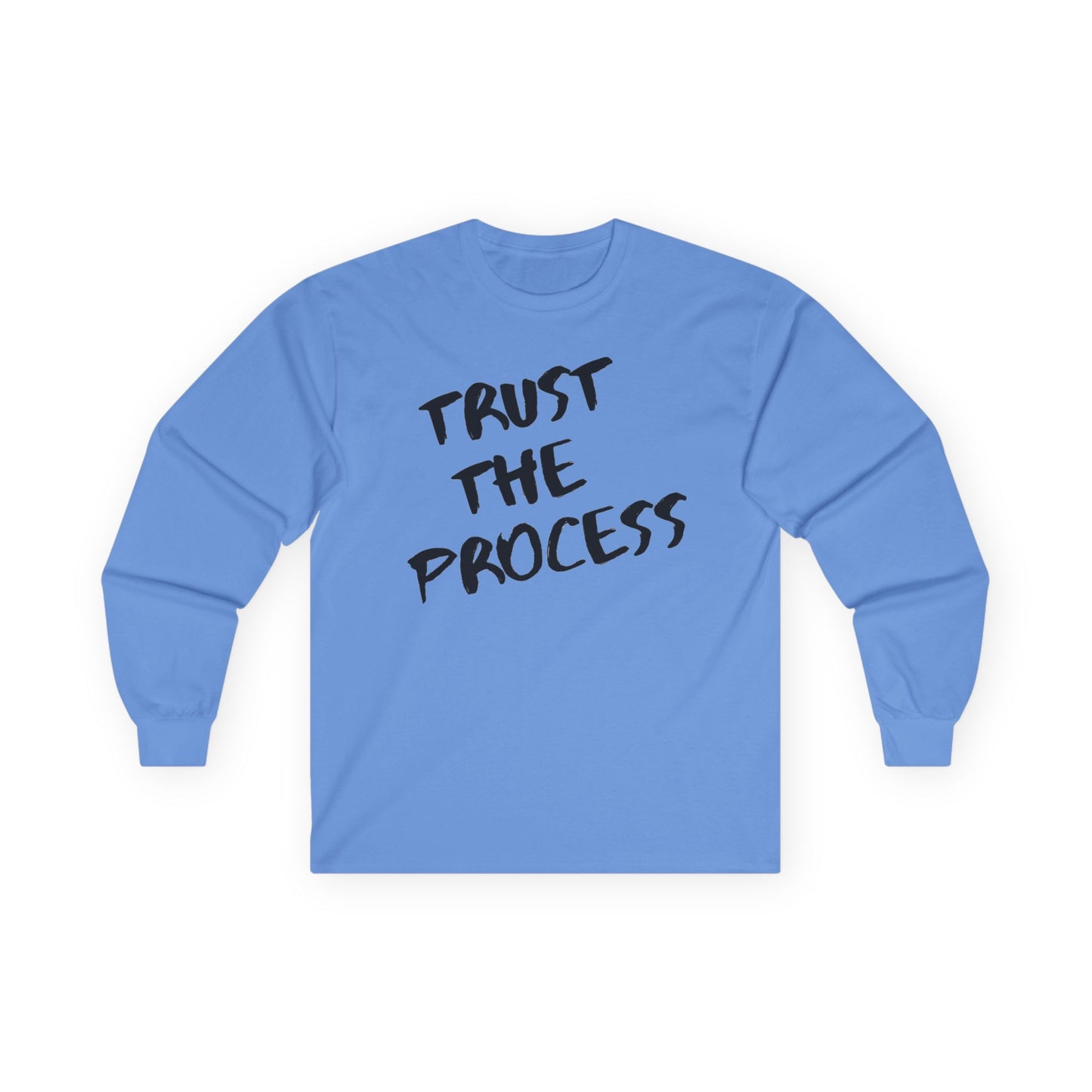 Trust The Process Long Sleeve