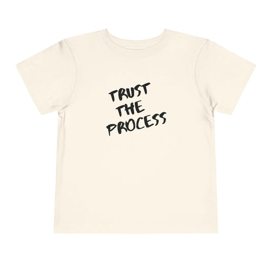 Trust The Process Toddler Tee