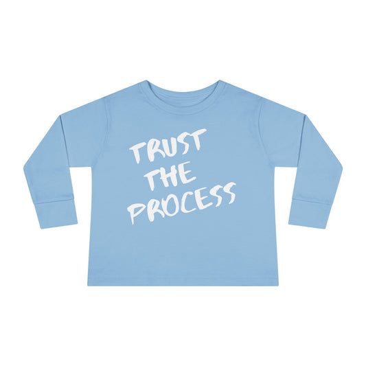 Trust The Process Toddler Long Sleeve