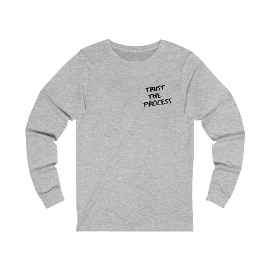 Trust The Process Long Sleeve