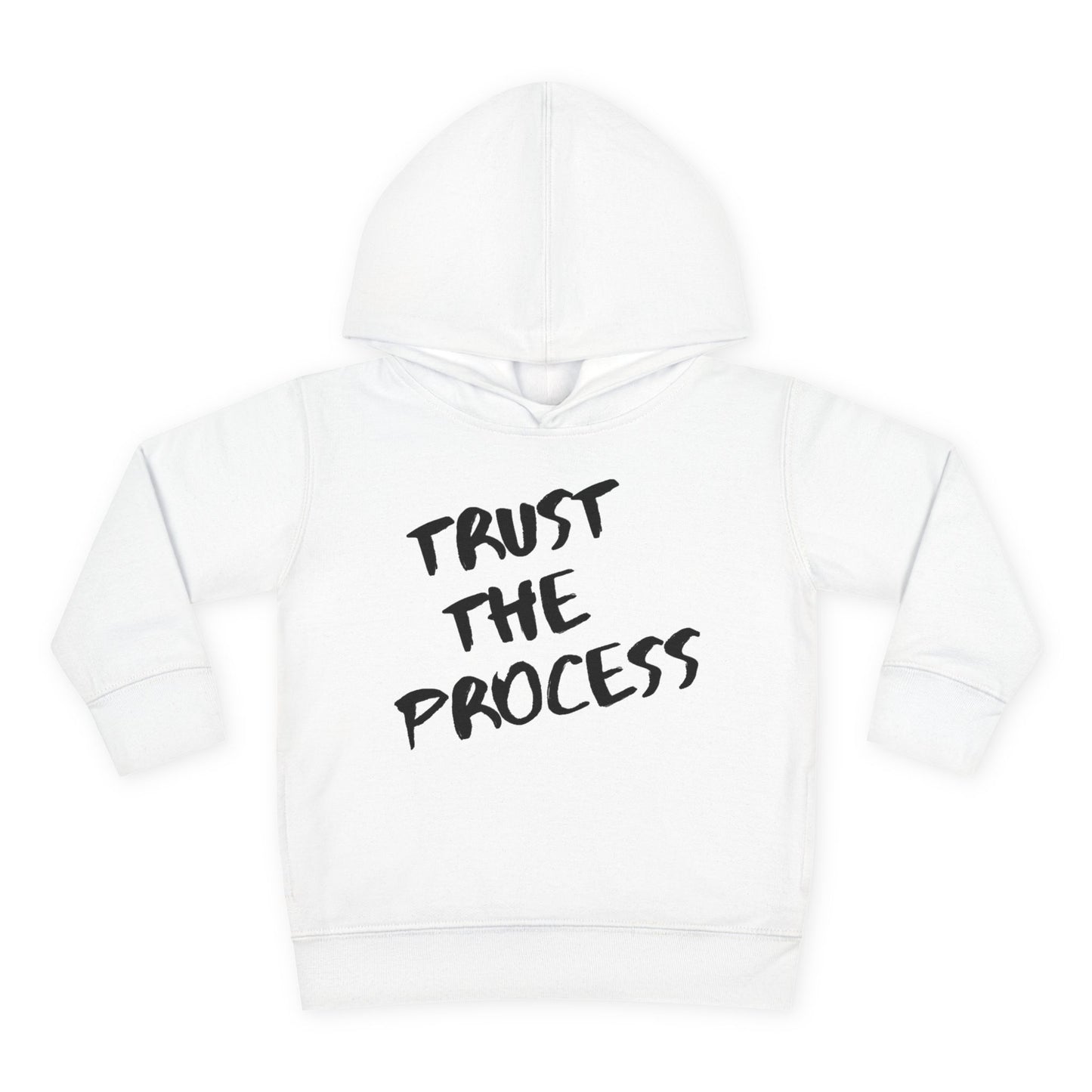 Trust The Process Toddler Hoodie