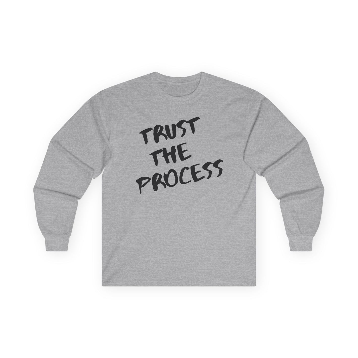 Trust The Process Long Sleeve