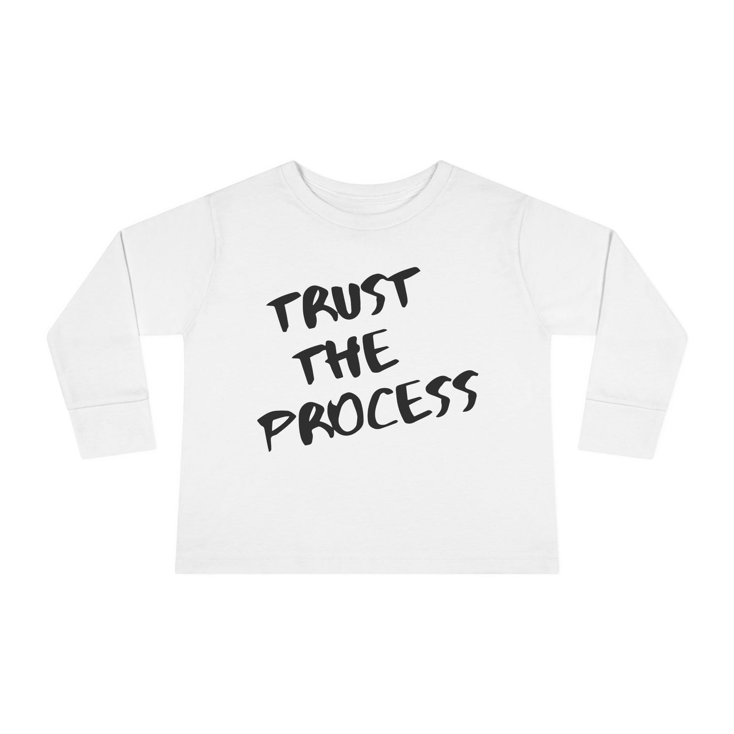 Trust The Process Toddler Long Sleeve