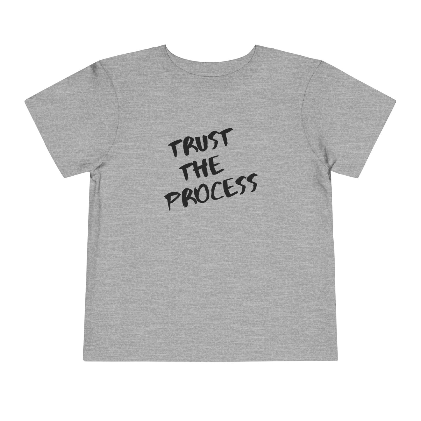 Trust The Process Toddler Tee