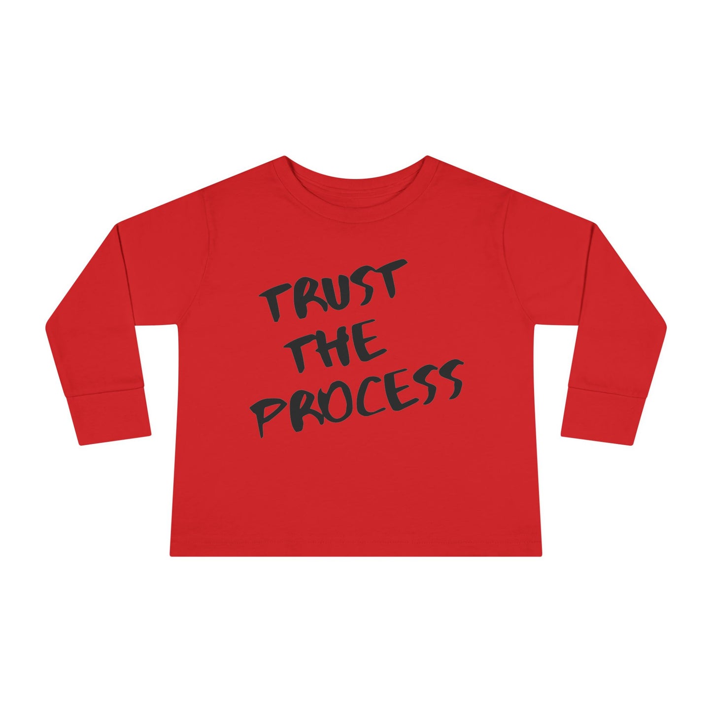 Trust The Process Toddler Long Sleeve