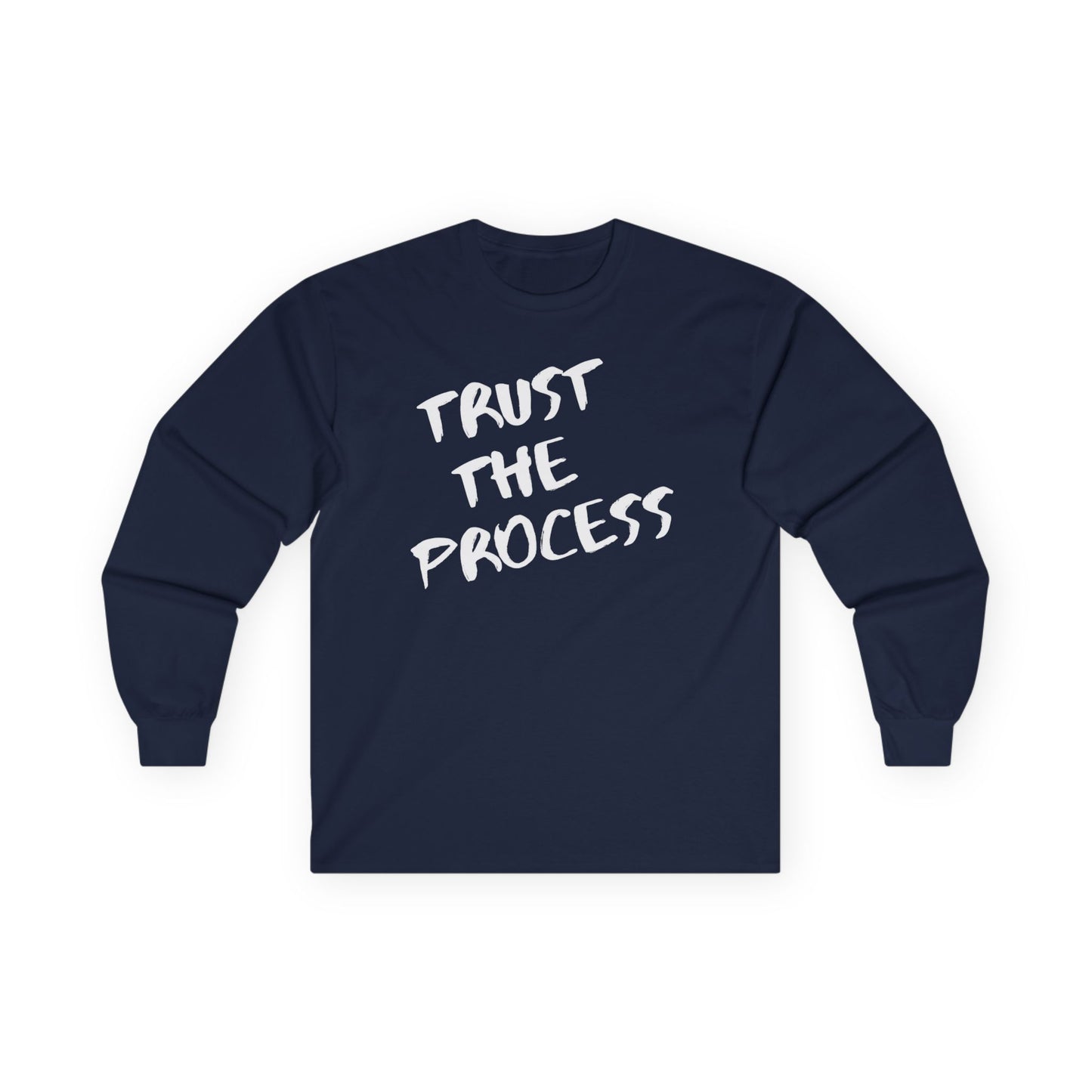 Trust The Process Long Sleeve