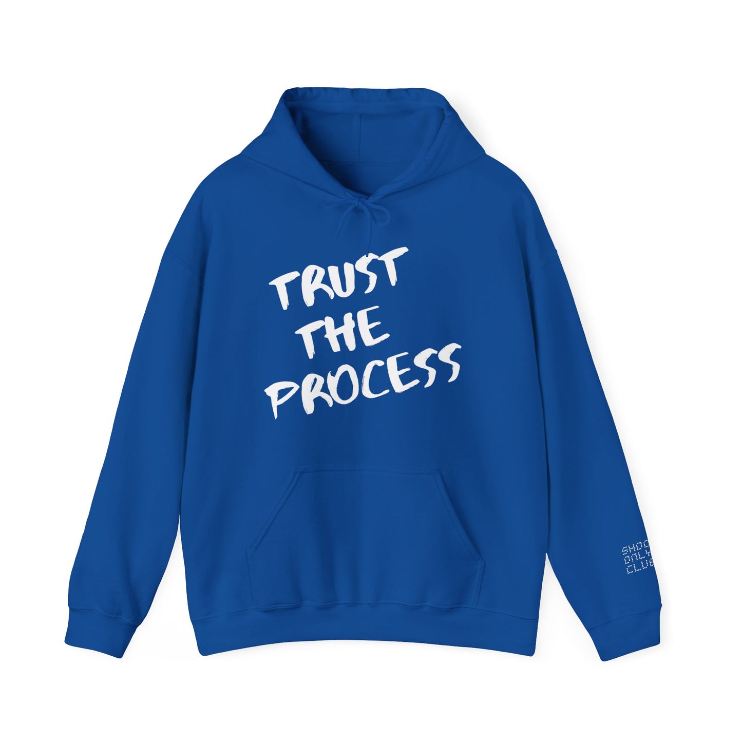 Trust The Process Hoodie
